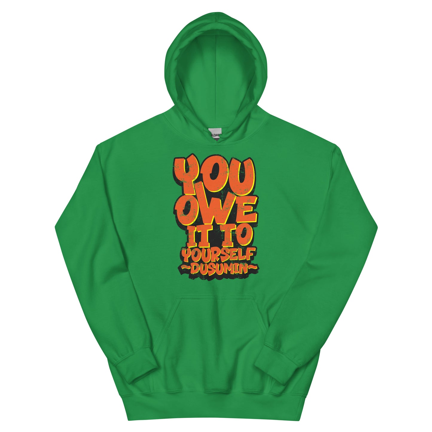 Unisex Hoodie / You owe it to yourself